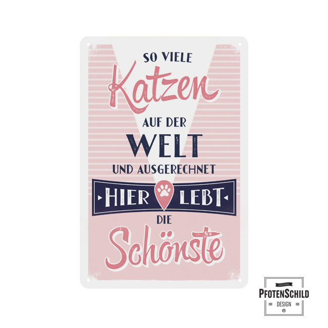 Blechschild: Schönste Katze der Welt