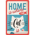 Blechschild: Home is where the cat is